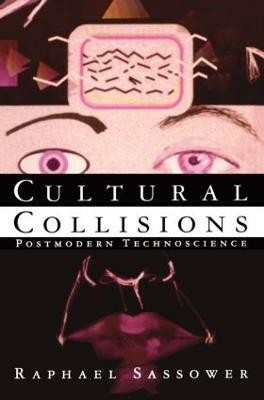 Cultural Collisions(English, Paperback, Sassower Raphael)