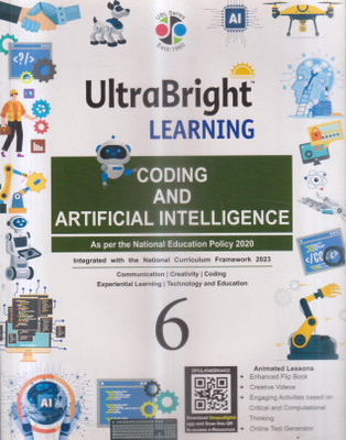 ULTRABRIGHT LEARNING CODING ANF ARTIFICIAL INTELLIGENCE CLASS -6(Paperback, DR. ARUN BHATIA)