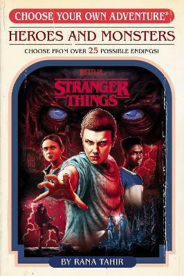 Stranger Things: Heroes and Monsters (Choose Your Own Adventure)(English, Paperback, Tahir Rana)