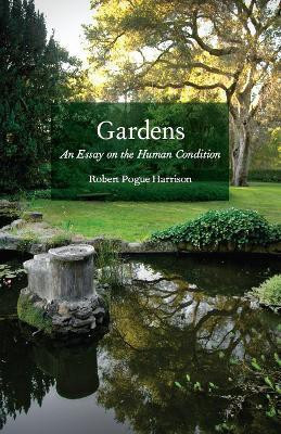 Gardens(English, Hardcover, Harrison Robert Pogue)