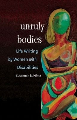 Unruly Bodies(English, Paperback, Mintz Susannah B.)