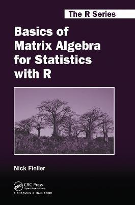 Basics of Matrix Algebra for Statistics with R(English, Paperback, Fieller Nick)