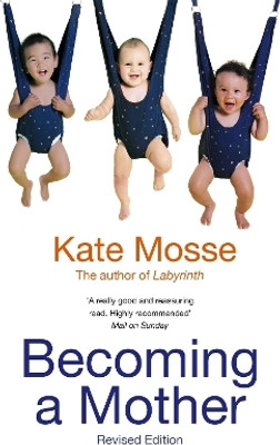 Becoming A Mother(English, Paperback, Mosse Kate)