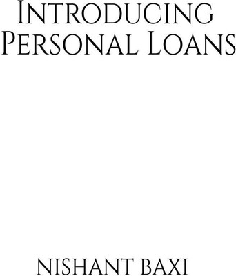 Introducing Personal Loans(English, Paperback, Nishant Baxi)