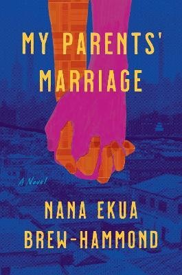 My Parents' Marriage(English, Hardcover, Brew-Hammond Nana Ekua)