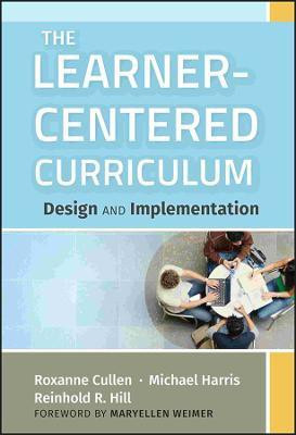 The Learner-Centered Curriculum(English, Hardcover, Cullen Roxanne)