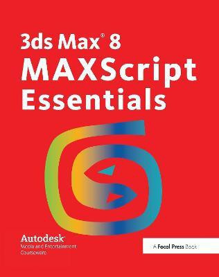 3ds Max 8 MAXScript Essentials(English, Hardcover, Autodesk)