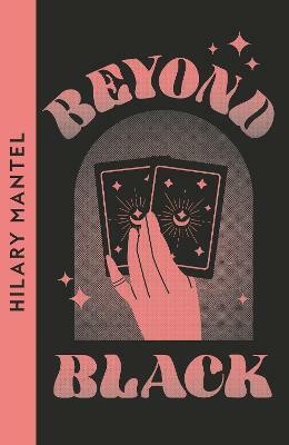 Beyond Black(English, Paperback, Mantel Hilary)