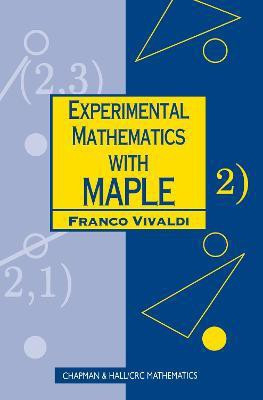 Experimental Mathematics with Maple(English, Paperback, Vivaldi Franco)