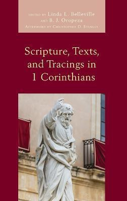 Scripture, Texts, and Tracings in 1 Corinthians(English, Hardcover, unknown)