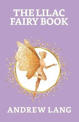 The Lilac Fairy Book(English, Paperback, Lang Andrew)