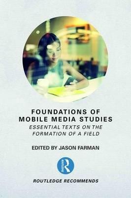 Foundations of Mobile Media Studies(English, Paperback, unknown)