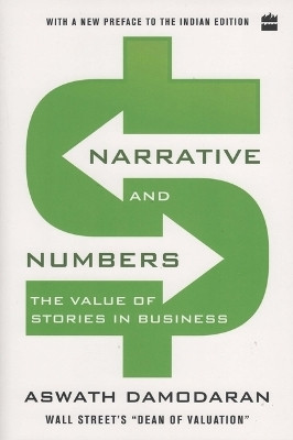 Narrative and Numbers(English, Paperback, Damodaran Aswath)