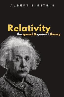 Relativity The Special and General Theory(English, Paperback, Einstein Albert)