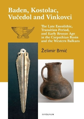 Baden, Kostolac, Vucedol and Vinkovci(English, Paperback, Brnic Zelimir)