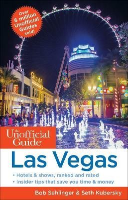 The Unofficial Guide to Las Vegas(English, Paperback, Sehlinger Bob)