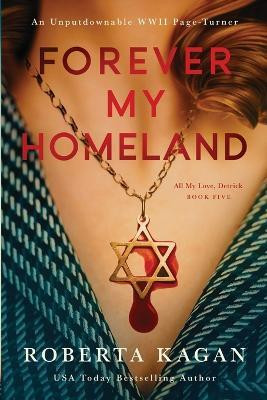 Forever, My Homeland(English, Paperback, Kagan Roberta)