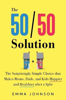 The 50/50 Solution(English, Paperback, Johnson Emma)