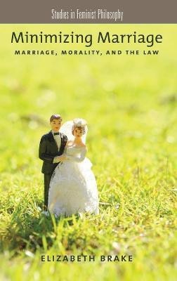 Minimizing Marriage(English, Hardcover, Brake Elizabeth)