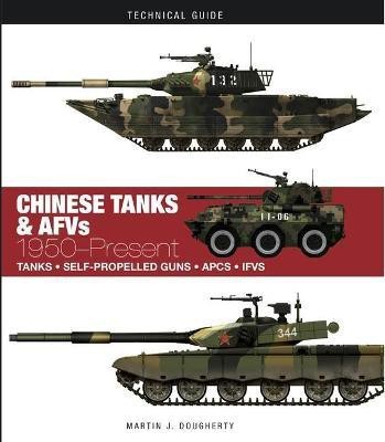 Chinese Tanks & AFVs(English, Hardcover, Dougherty Martin J)