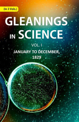 Gleanings in Science: January to December, 1829 1st(Paperback, Anonymous)