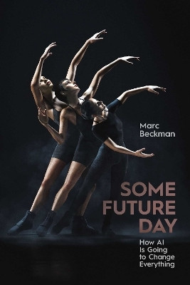 Some Future Day(English, Hardcover, Beckman Marc)