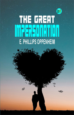 The Great Impersonation(Paperback, E. Phillips Oppenheim)