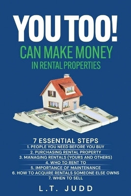 You Too! Can Make Money in Rental Properties(English, Paperback, Judd Larry T)