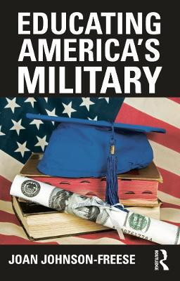 Educating America's Military(English, Paperback, Johnson-Freese Joan)