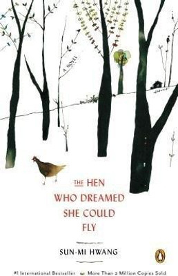 The Hen Who Dreamed She Could Fly(English, Paperback, Hwang Sun-mi)