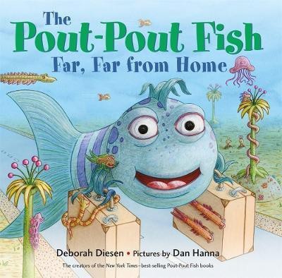 The Pout-Pout Fish, Far, Far from Home(English, Board book, Diesen Deborah)