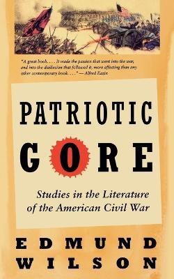 Patriotic Gore(English, Paperback, Wilson Edmund)