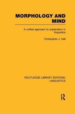 Morphology and Mind(English, Paperback, Hall Christopher J.)