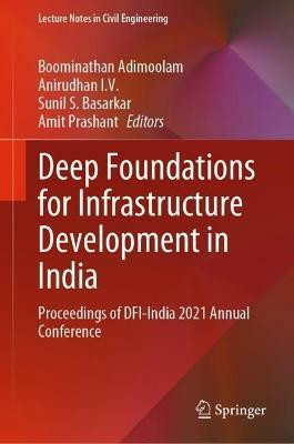 Deep Foundations for Infrastructure Development in India(English, Hardcover, unknown)