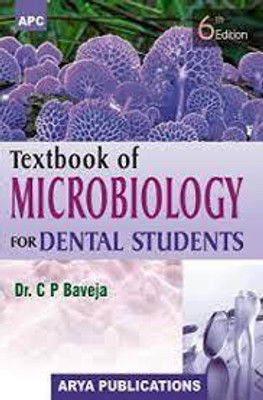 Textbook Of Microbiology For Dental Students 6 ed(Paperback, C P Baveja)