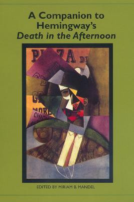 A Companion to Hemingway's Death in the Afternoon(English, Hardcover, unknown)