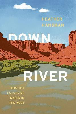 Downriver(English, Hardcover, Hansman Heather)
