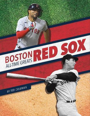 Boston Red Sox All-Time Greats(English, Hardcover, Coleman Ted)