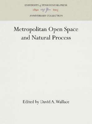 Metropolitan Open Space and Natural Process(English, Electronic book text, unknown)