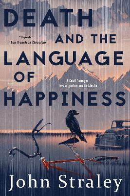 Death and the Language of Happiness(English, Paperback, Straley John)