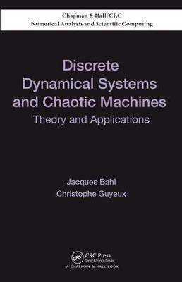 Discrete Dynamical Systems and Chaotic Machines(English, Electronic book text, Bahi Jacques)