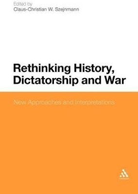 Rethinking History, Dictatorship and War(English, Paperback, unknown)