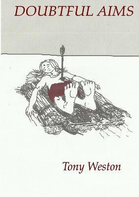 Doubtful Aims(English, Paperback, Weston Tony)