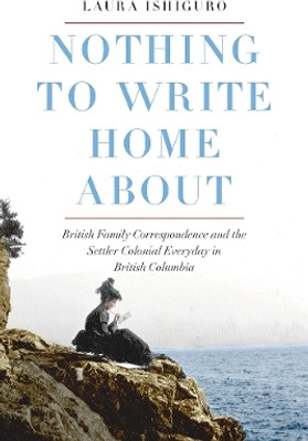 Nothing to Write Home About(English, Hardcover, Ishiguro Laura)