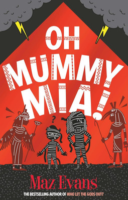 Oh Mummy Mia!(Paperback, Maz Evans)
