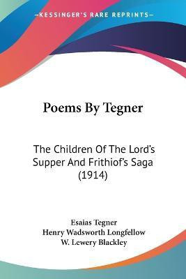 Poems By Tegner(English, Paperback, Tegner Esaias)