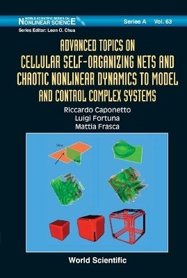 Advanced Topics On Cellular Self-organizing Nets And Chaotic Nonlinear Dynamics To Model And Control Complex Systems(English, Hardcover, Caponetto Riccardo)