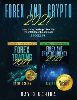 Forex And Crypto 2021(English, Paperback, Uchiha David)