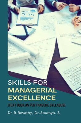 Skills for Managerial Excellence
(Textbook as Per TANSCHE Syllabus)(Hardcover, Dr.B.Revathy, Dr.Soumya. S)