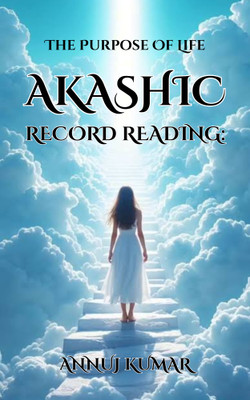 Akashic Record Reading(Paperback, Annuj Kumar)